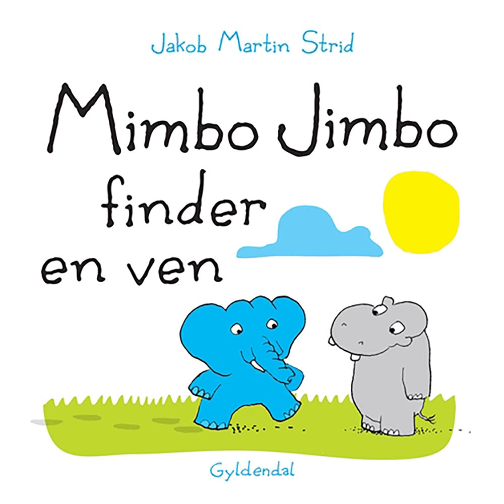 Gyldendal - Mimbo Jimbo finder en ven - Jakob Martin Strid