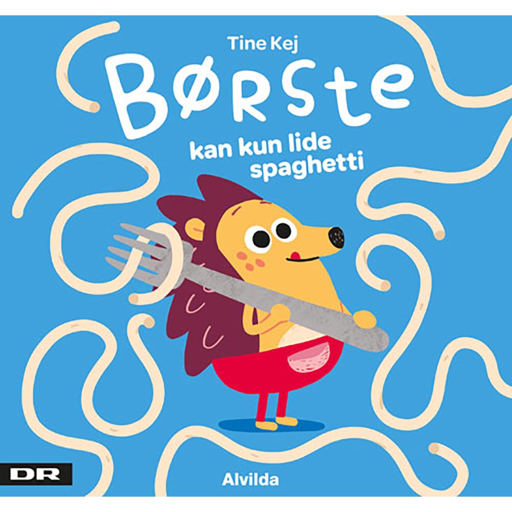 Forlaget Alvilda - Børste kan kun lide spaghetti